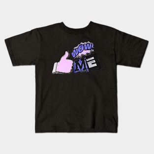 Wow ME Kids T-Shirt